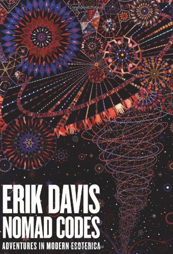 Nomad Codes: Adventures in Modern Esoterica