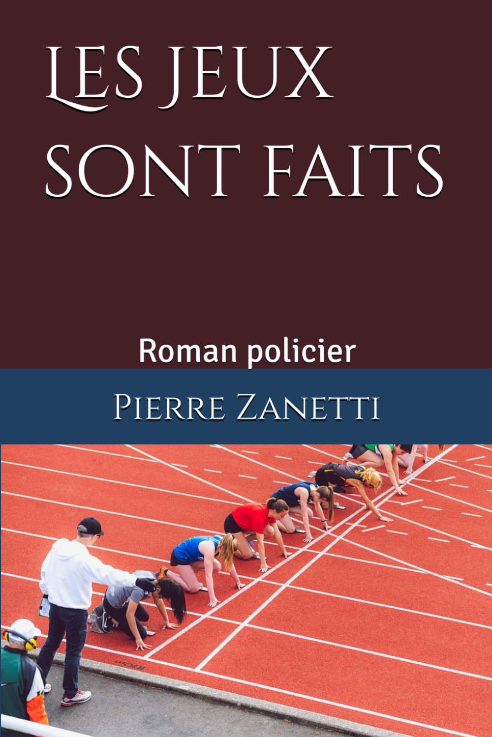 Les Jeux sont faits: Roman policier (les enquêtes de Dubarry et Castagnier)