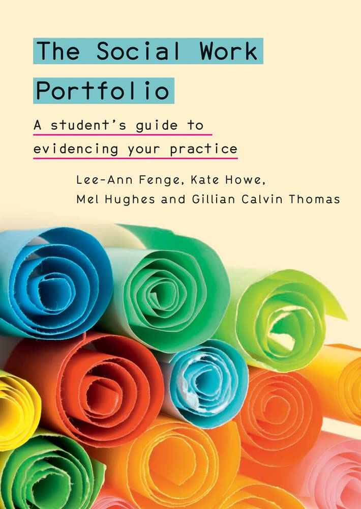 The Social Work Portfolio: A Student's Guide To Evidencing Your Practice