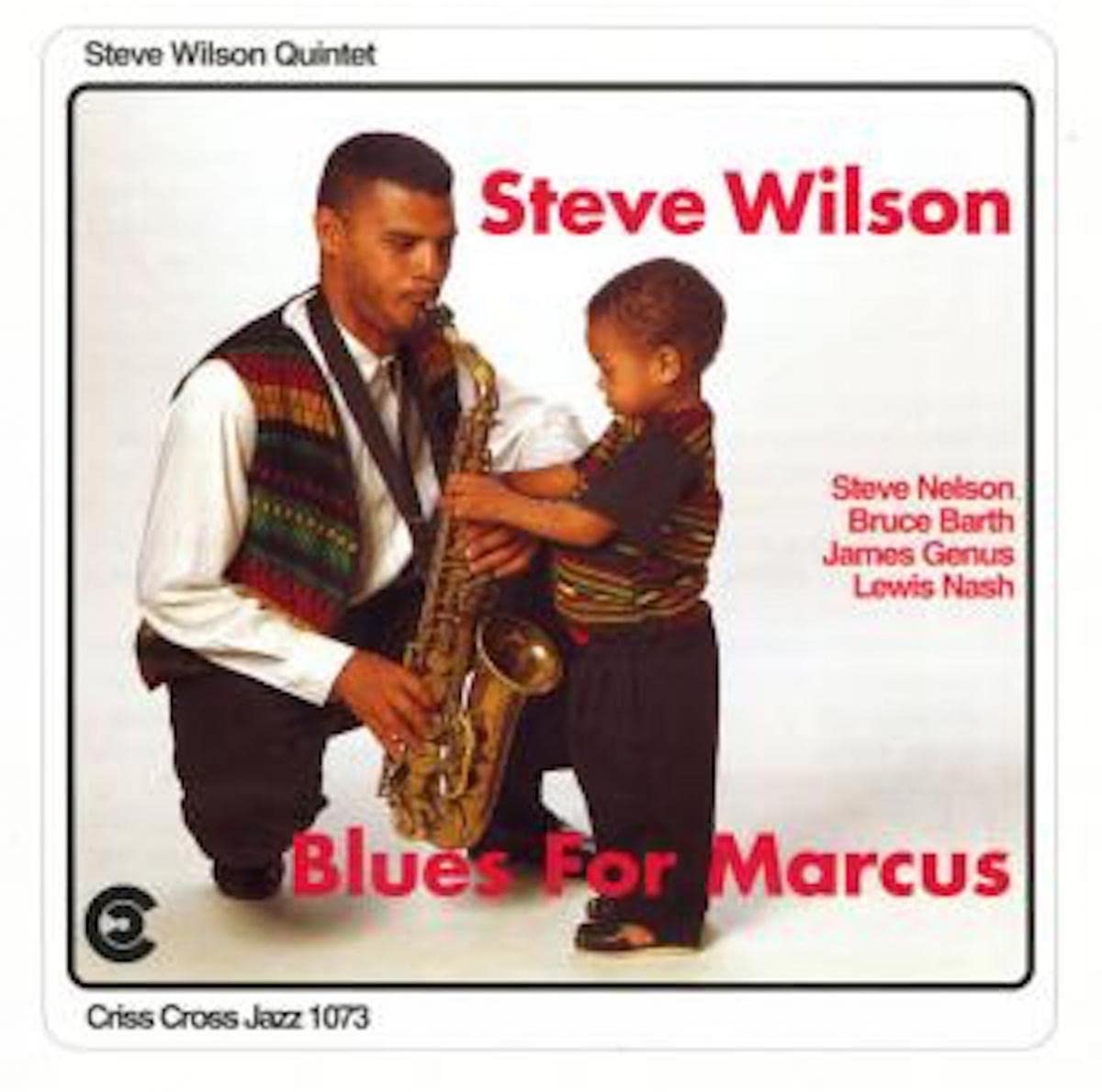 Steve Wilson Quintet Blues For Marcus CD NEW