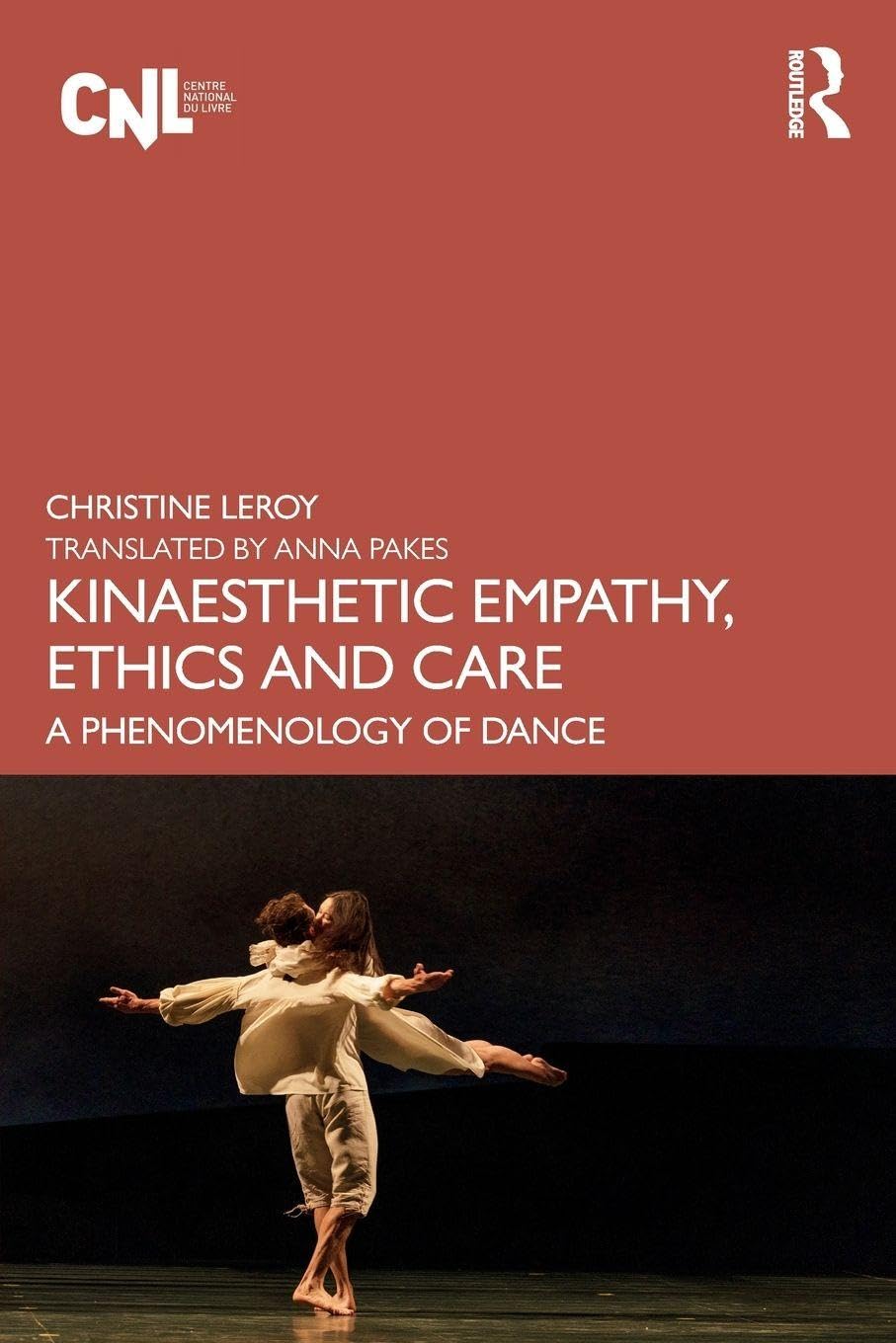 Kinaesthetic Empathy, Ethics and Care: A Phenomenology of Dance
