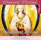 Heilgeheimnis der Engel: Heilmeditationen und Engelsgeschichten: 1 CD - Doreen Virtue Sprecher: Tanja Wienberg 