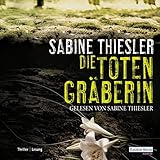 Die Totengräberin - Sabine Thiesler Sabine Thiesler Verlag: Deutschland Random House Audio 