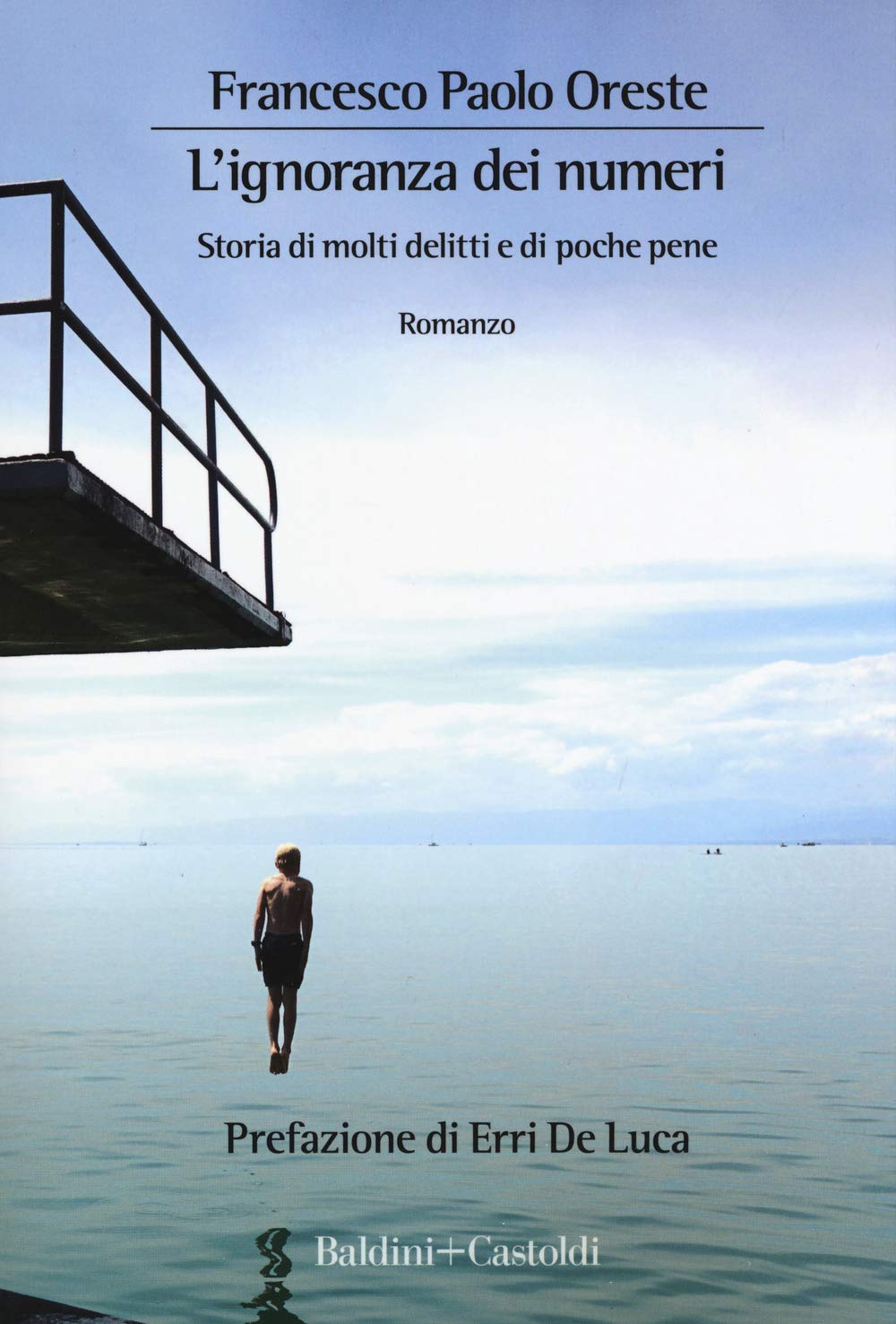 L'ignoranza Dei Numeri. Storia Di Molti Delitti E Di Poche Pene - 4