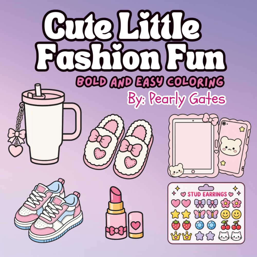 Cute Little Fashion Fun: Bold and Easy Coloring