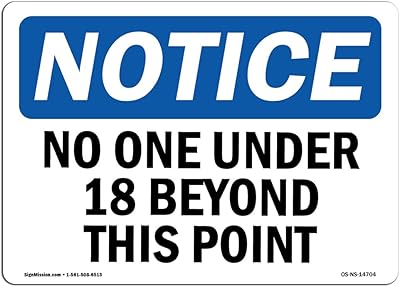 OSHA Notice Signs - No One Under 18 Beyond This Point Sign | Extremely Durable Made in The USA Signs or Heavy Duty Vinyl Label Decal | Protect Your Construction Site, Warehouse & Business