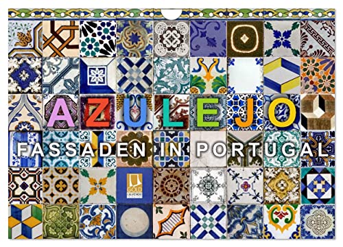 Azulejo-Fassaden in Portugal (Wandkalender 2026 DIN A4 quer), CALVENDO Monatskalender: 12 typische Beispiele von Azulejo-Fassaden in Portugal (CALVENDO Orte)