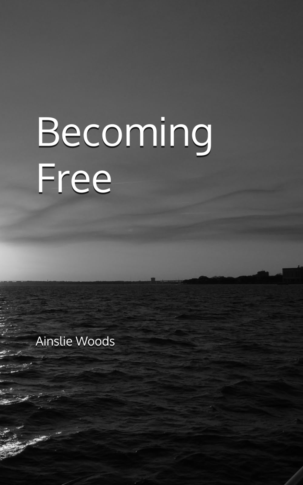 Becoming Free (Freedom)
