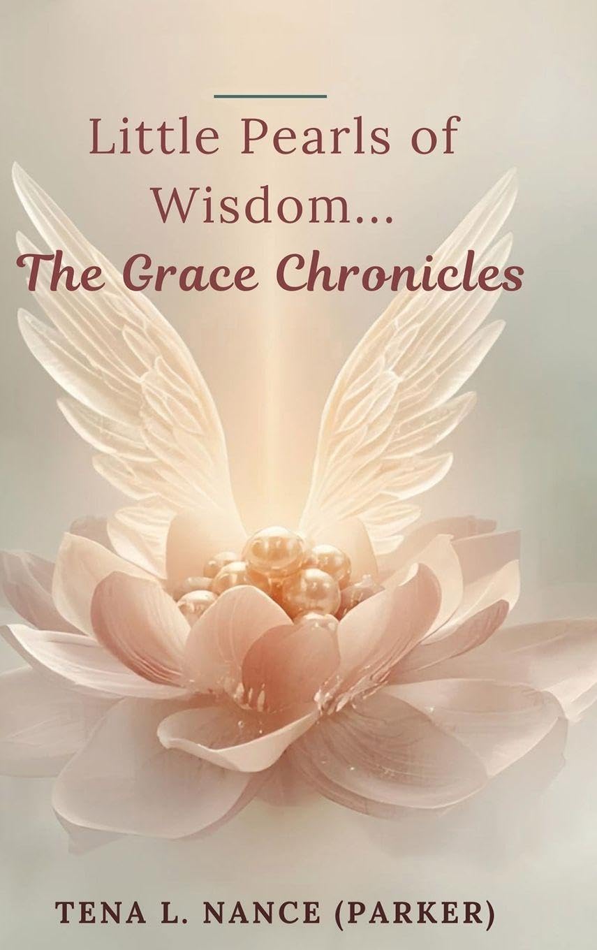 Little Pearls of Wisdom...The Grace Chronicles