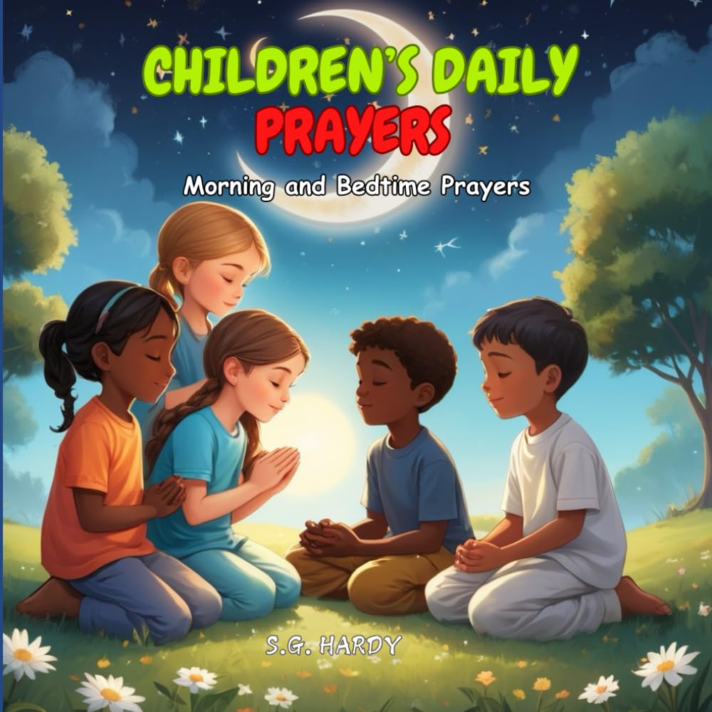 Children's Daily Prayers: Morning and Bedtime Prayers for Kids