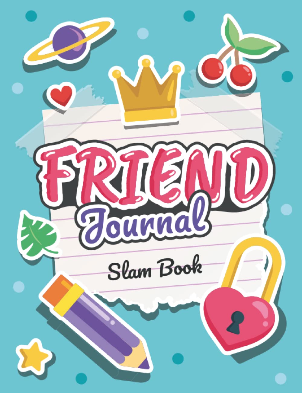 Friend Journal Slam Book: Teenage friendship interview diary with fun questions for school, slumber party and sleepovers