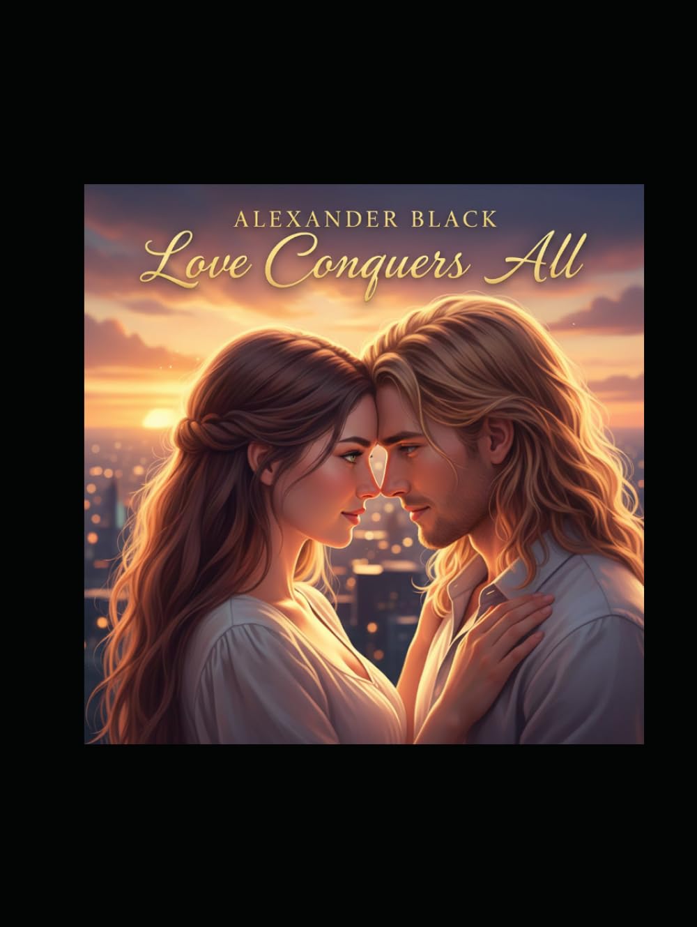 Love Conquers All