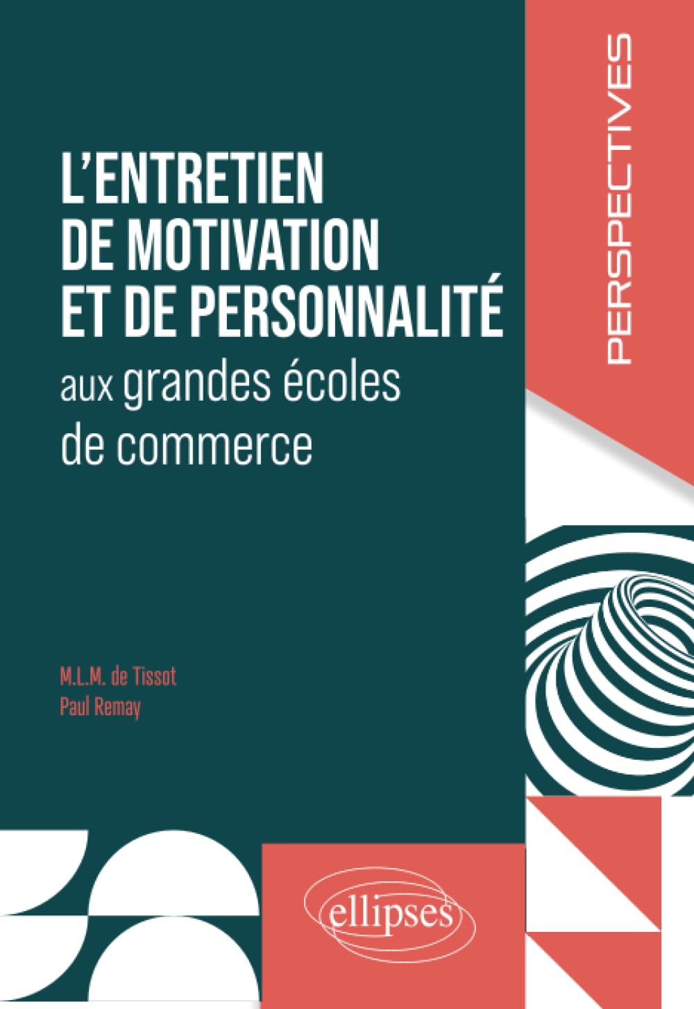 L'entretien de motivation et de personnalité aux grandes écoles de commerce (Perspectives)