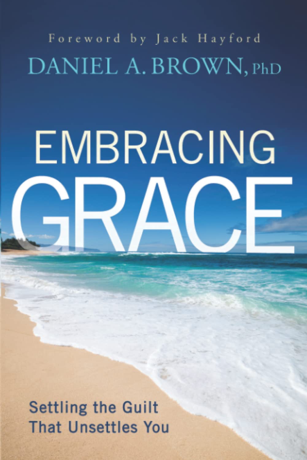 Embracing Grace: Settling the Guilt That Unsettles You