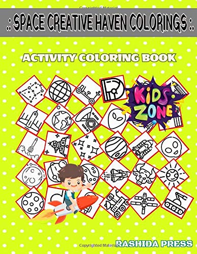 Space Creative Haven Colorings: Activity And Coloring Book 30 Coloring Solar, Libra, Satellitedish, Astronaut, Moon, Moon Rover, Marsrover, Planet For Women Image Quizzes Words