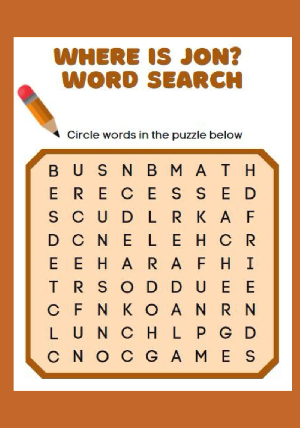 Where Is Jon? Word Search: The name “Jon” is hidden in each of these challenging puzzles!