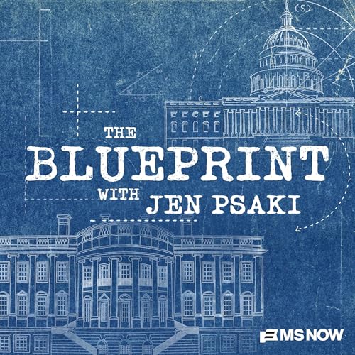The Blueprint with Jen Psaki Podcast By MS NOW Jen Psaki cover art