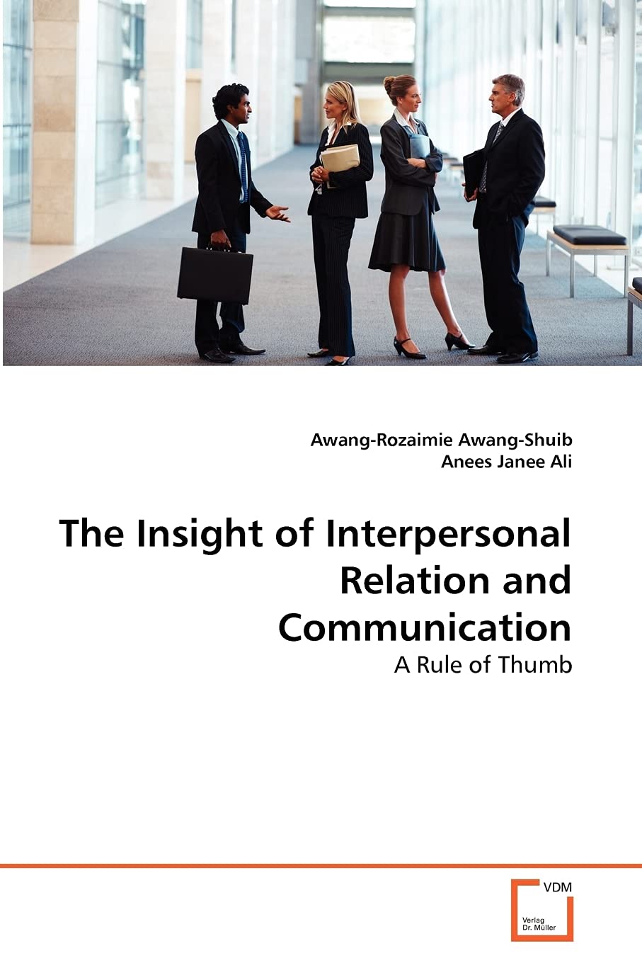 The Insight of Interpersonal Relation and Communication: A Rule of Thumb
