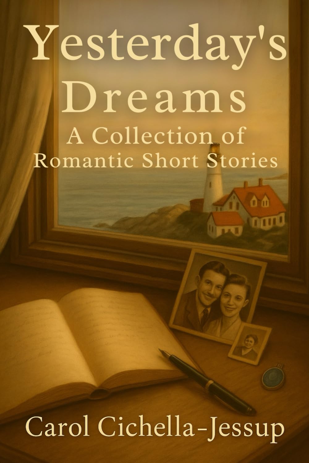 Yesterday's Dreams: A Collection of Romantic Short Stories