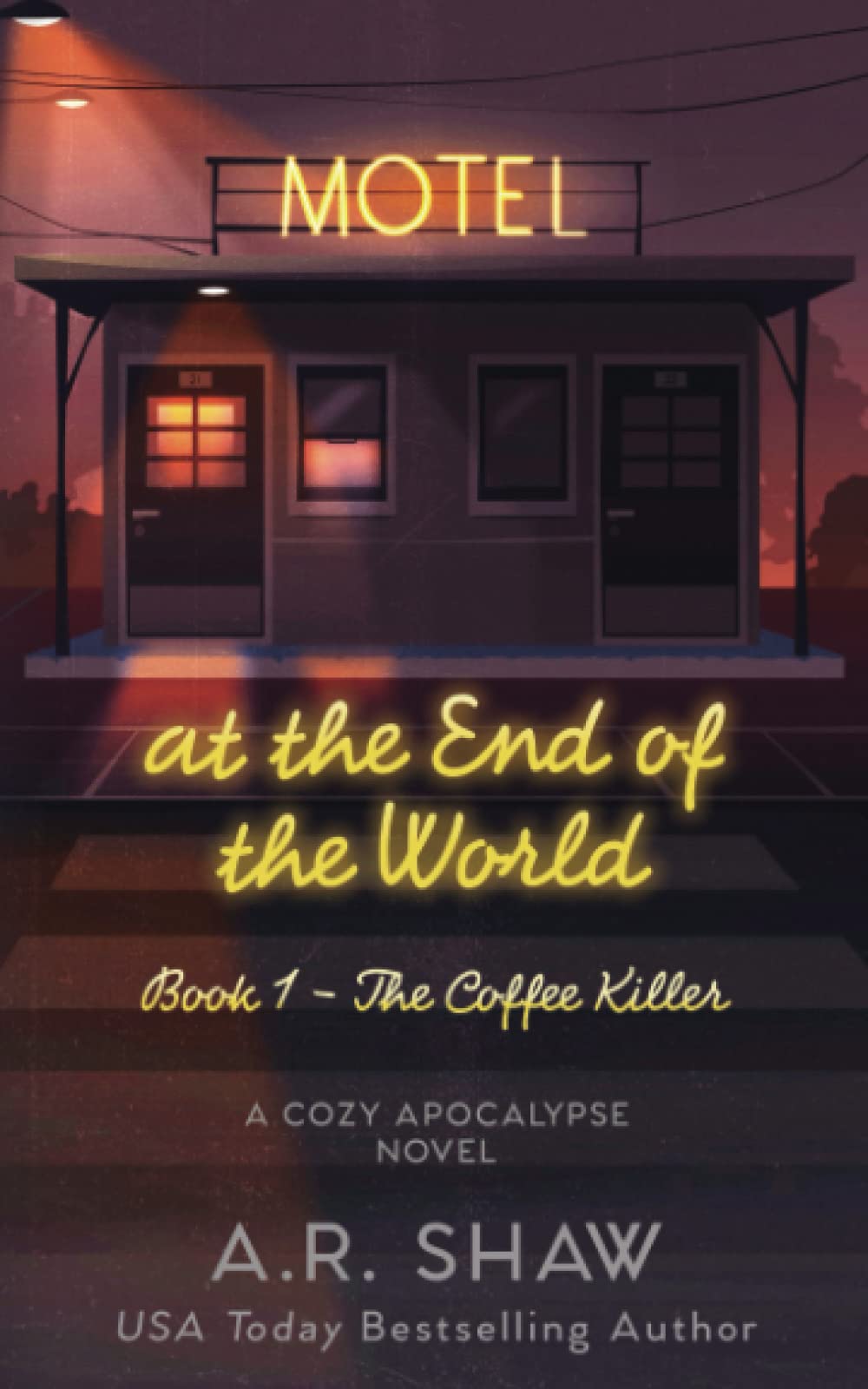 The Coffee Killer: A Cozy Apocalypse Novel (Motel at the End of the World)