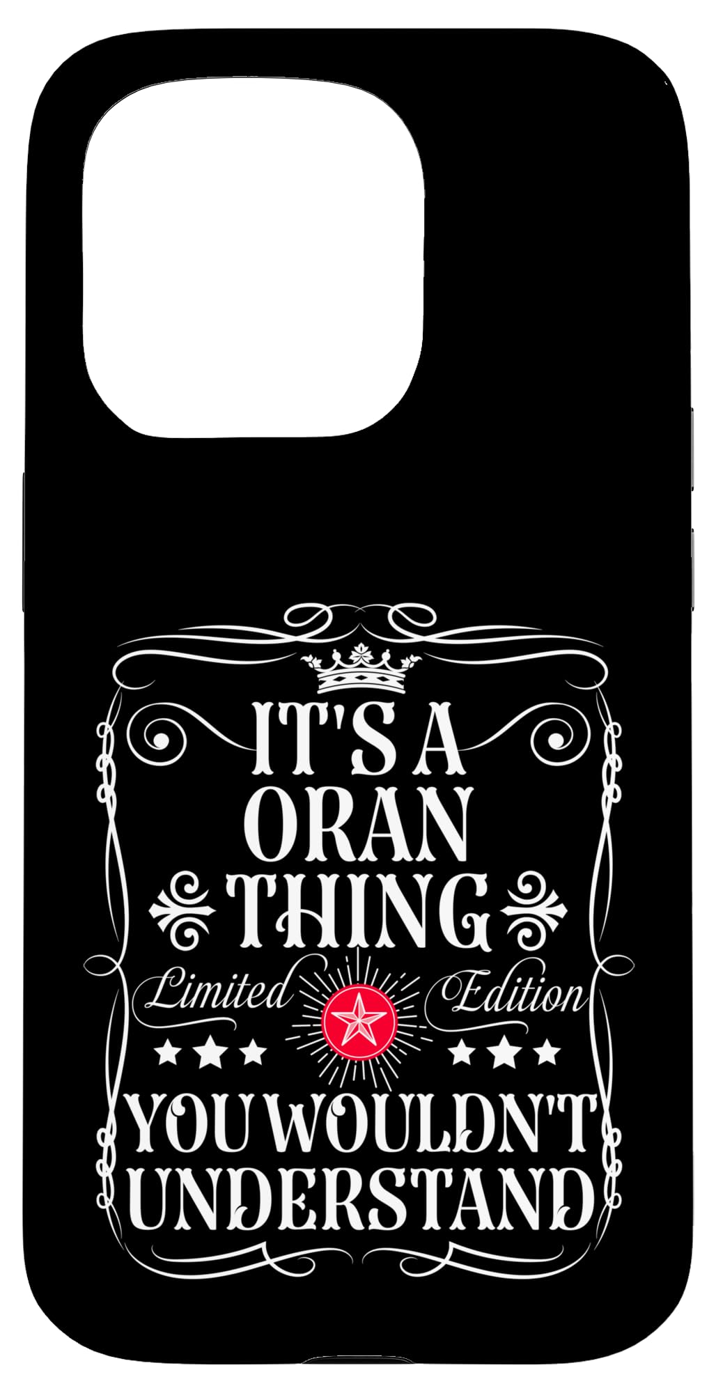 iPhone 15 Pro Oran Name Its A Oran Thing You Wouldn't Understand Case