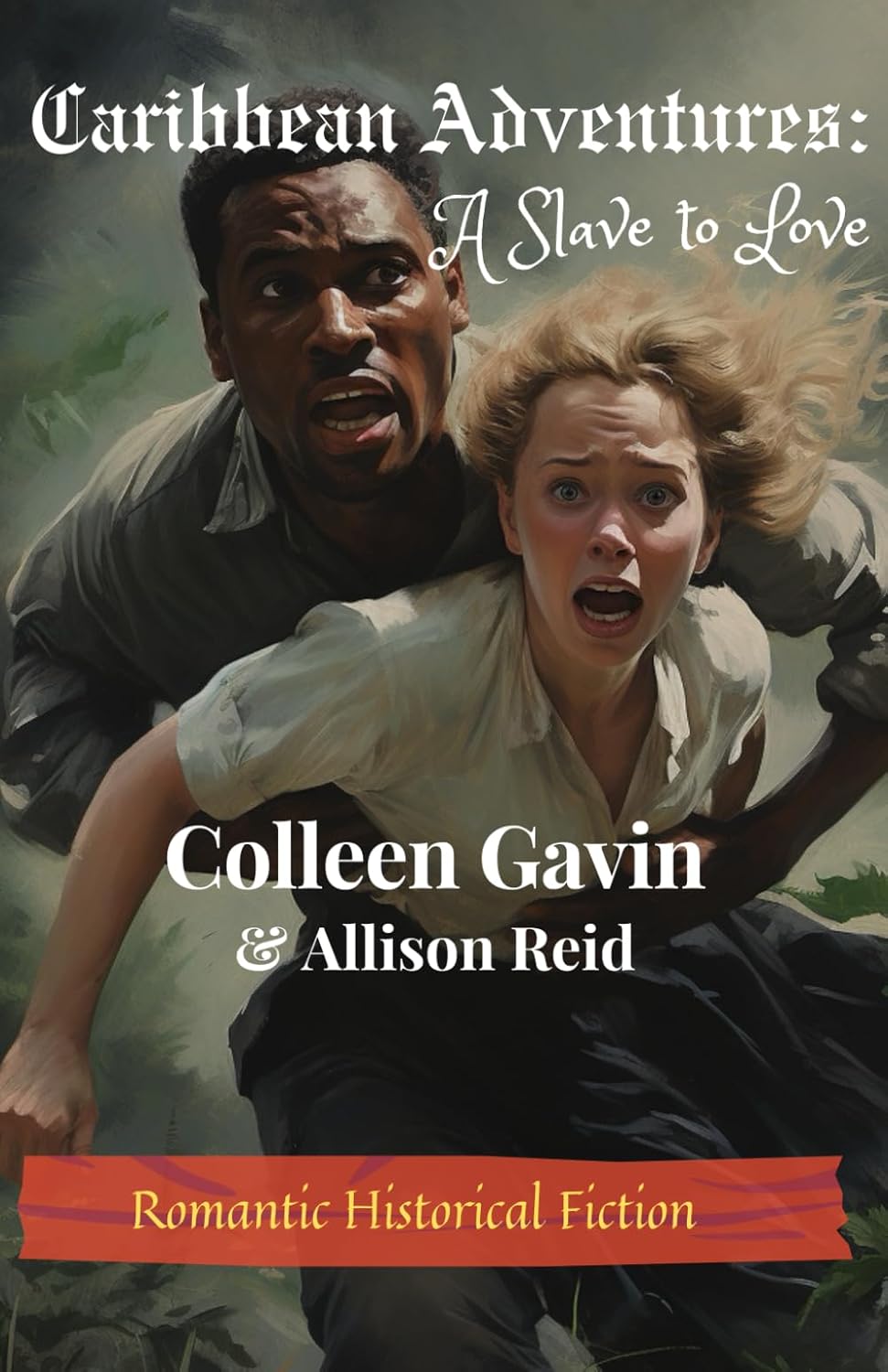 A Slave to Love: 2nd Edition: Illustrated (Black & White) (Caribbean Adventures)