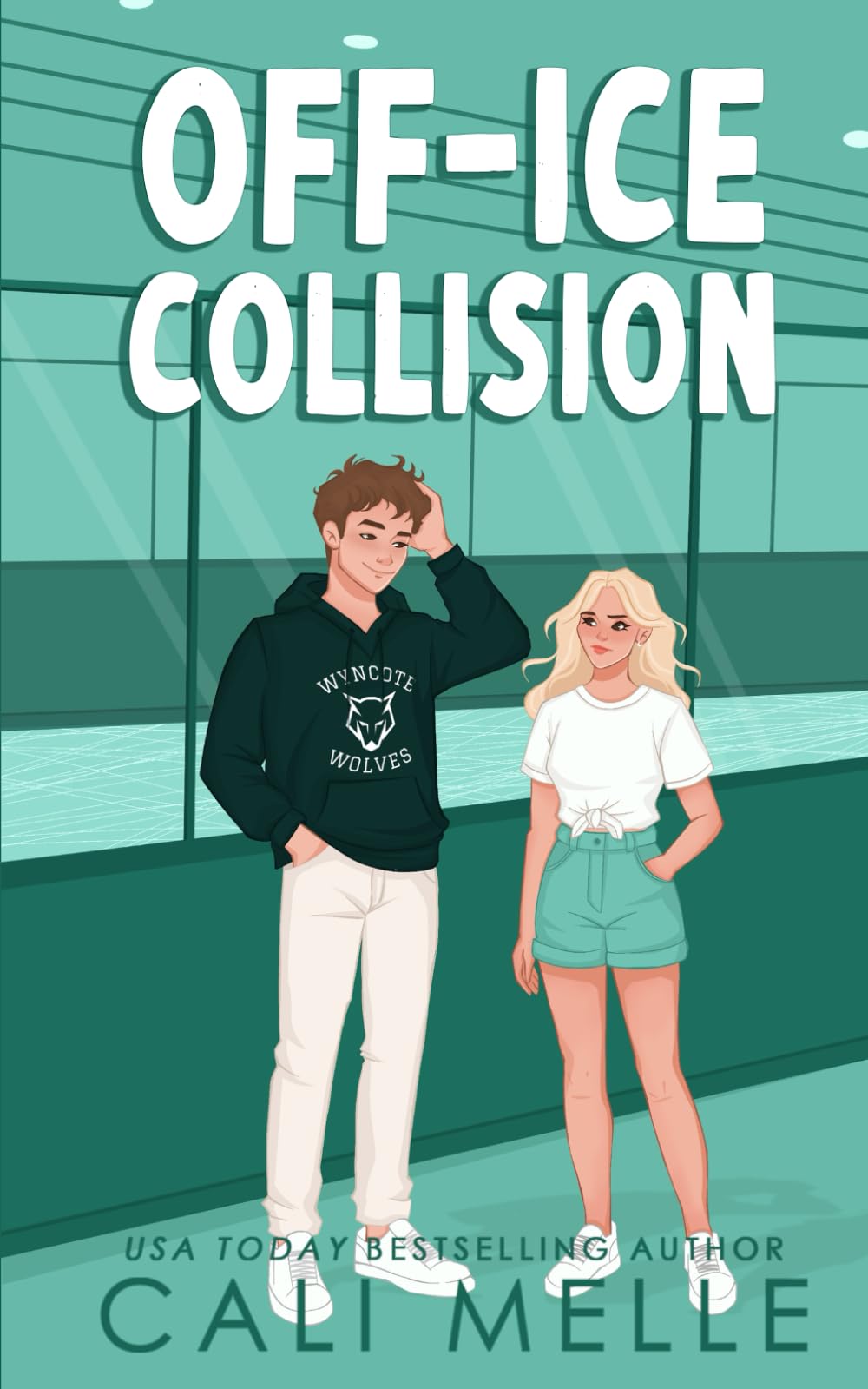 Off-Ice Collision: A Grumpy Sunshine Romance (Wyncote Wolves)