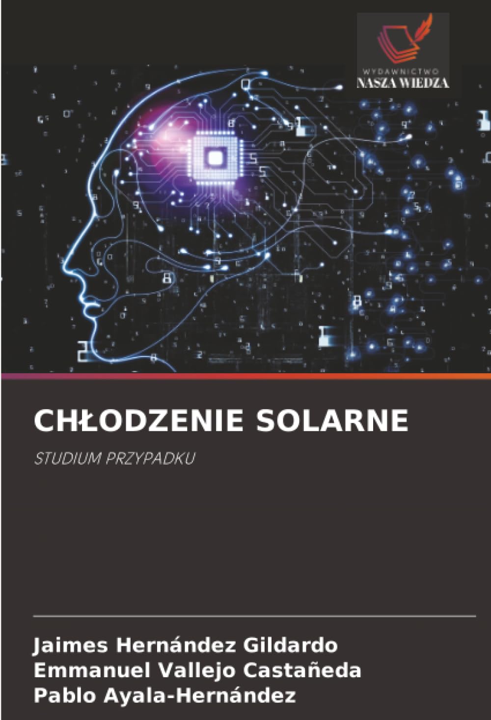 CHŁODZENIE SOLARNE: STUDIUM PRZYPADKU