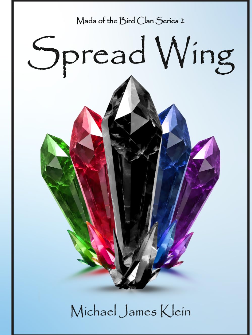 Spread Wing: Mada of the Bird Clan Series 2