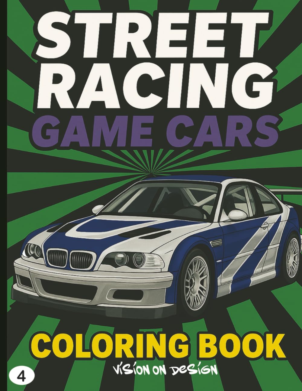 Street Racing Game Cars: Coloring book: Arcade Racing Game Cars to Color: High-Speed Street Racers, Supercars & Tuner Vehicles for Kids, Teens &