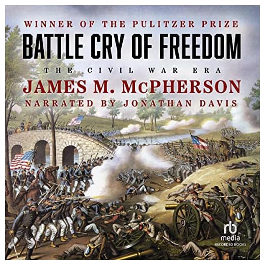 Battle Cry of Freedom: The Civil War Era