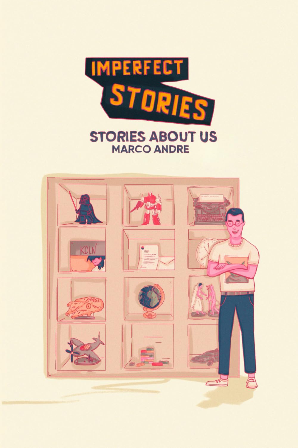 Imperfect Stories: Stories about Us