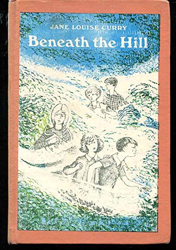Beneath the Hill 0152066004 Book Cover
