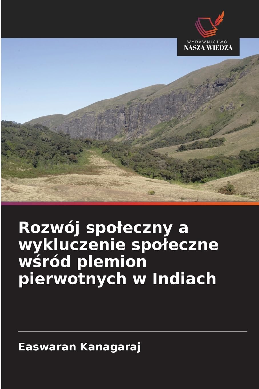 Rozwój spo¿eczny a wykluczenie spo¿eczne w¿ród plemion pierwotnych w Indiach