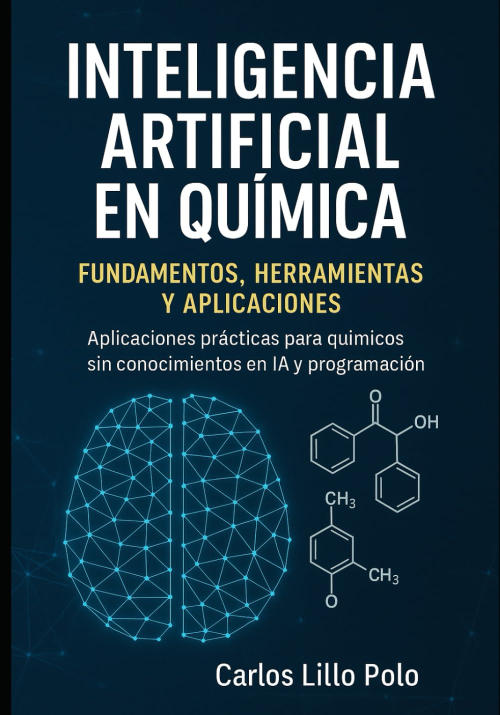 INTELIGENCIA ARTIFICIAL EN QUÍMICA: Aplicaciones prácticas para químicos sin conocimientos en IA y programación