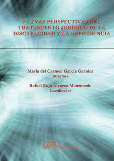 Portada de Nuevas Perspectivas del Tratamiento Juridico de la Discapacidad y Depe