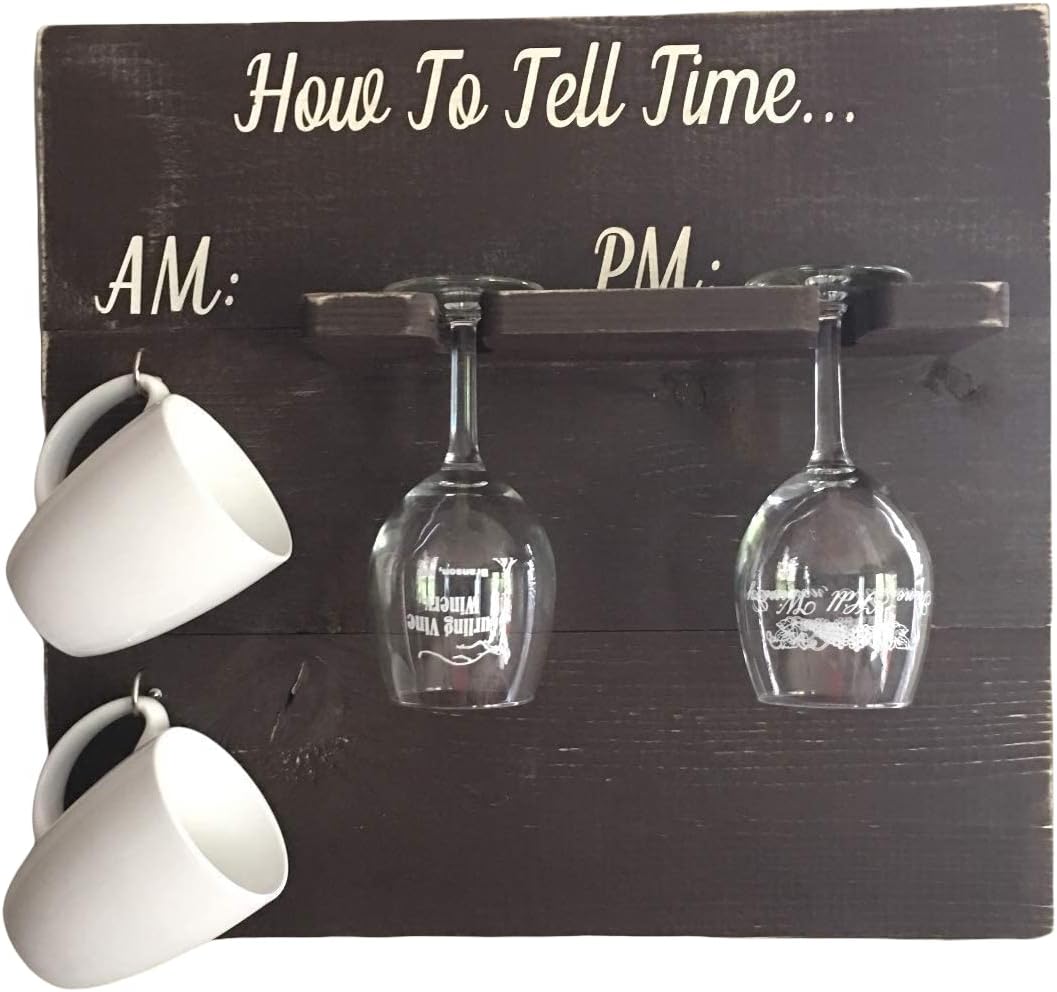How To Tell Time AM PM Coffee and Wine Sign Glass Mug Holder Fall or Christmas Gift for Her Rustic Kitchen Decor Wine Lover Drinker
