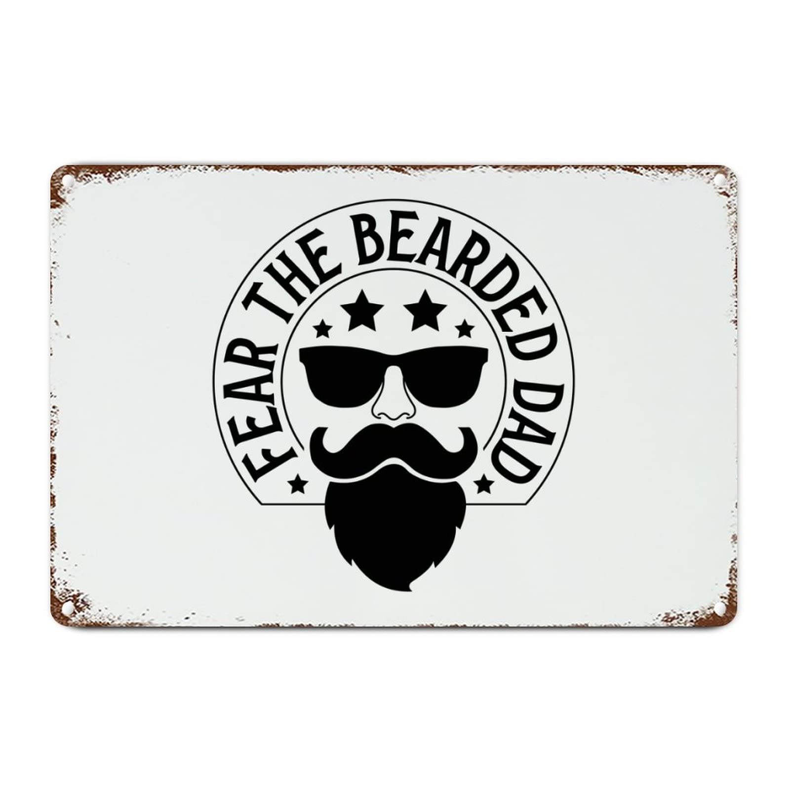 ENEDNATE Fear The Bearded Dad Vintage Metal Sign 8x12 Inch Modern Waterproof Aluminum Tin Signs for Indoor & Outdoor Home Decoration Wall Art Poster