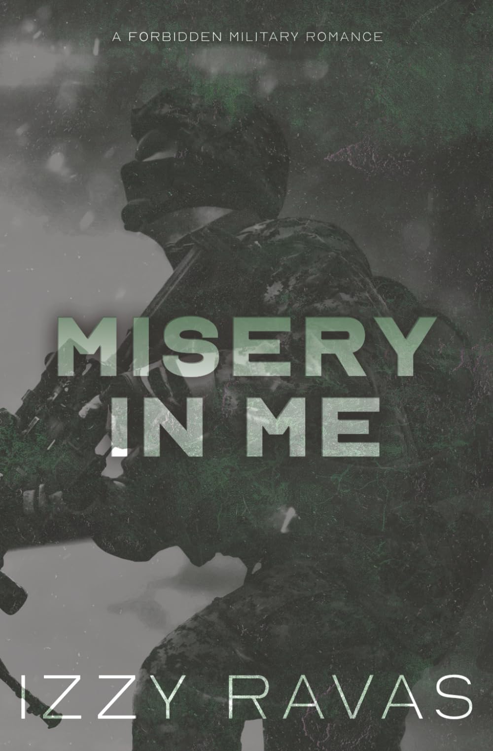 Misery In Me: A Forbidden Military Romance