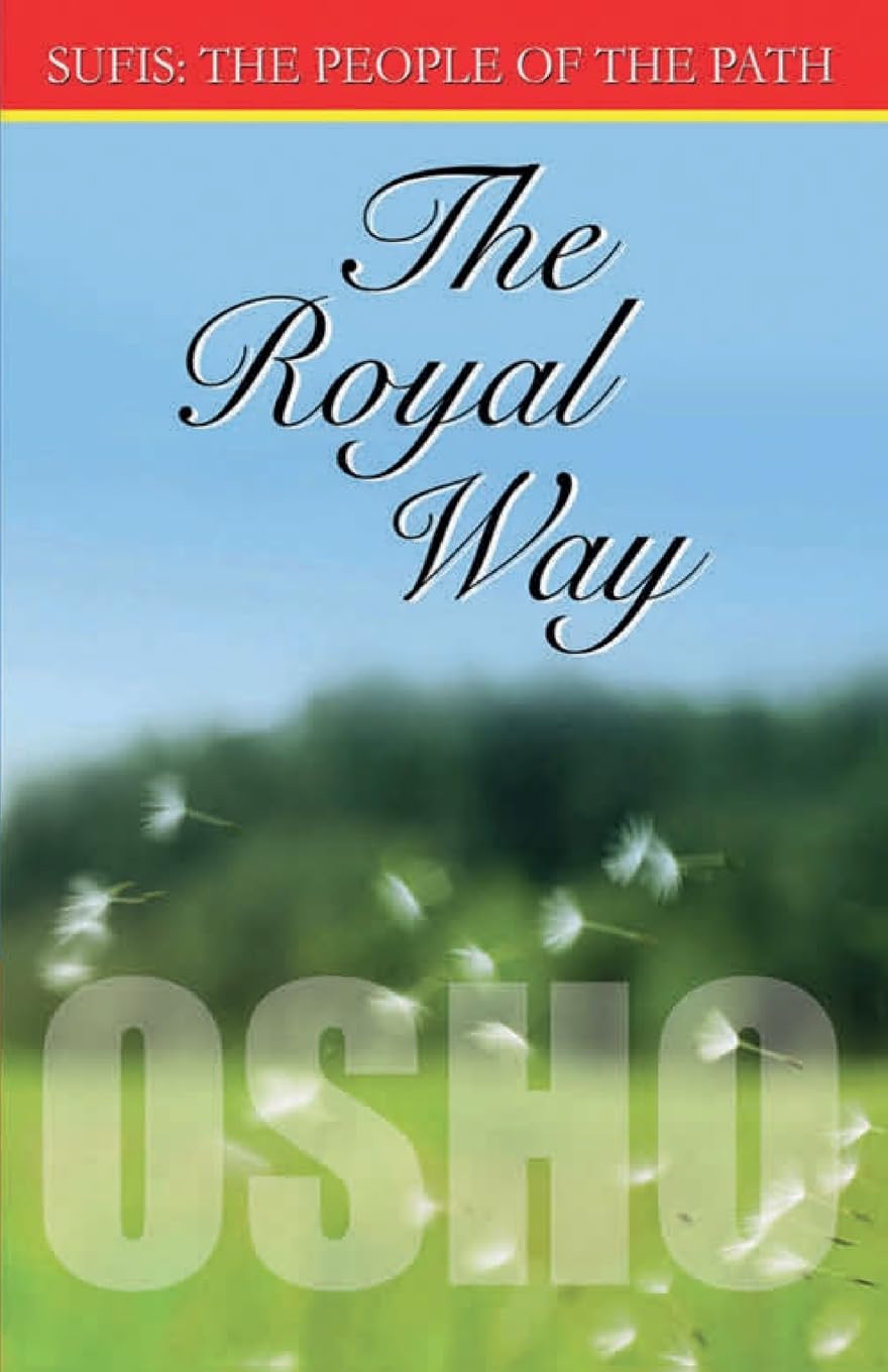 The the Royal Way (sufi the People of the Path Ch 915): Vol. II: Volume II (The Royal Way (Sufi the People of the Path Ch 915))
