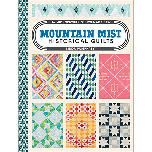 Mountain Mist Historical Quilts: 14 Mid-Century Quilts Made New