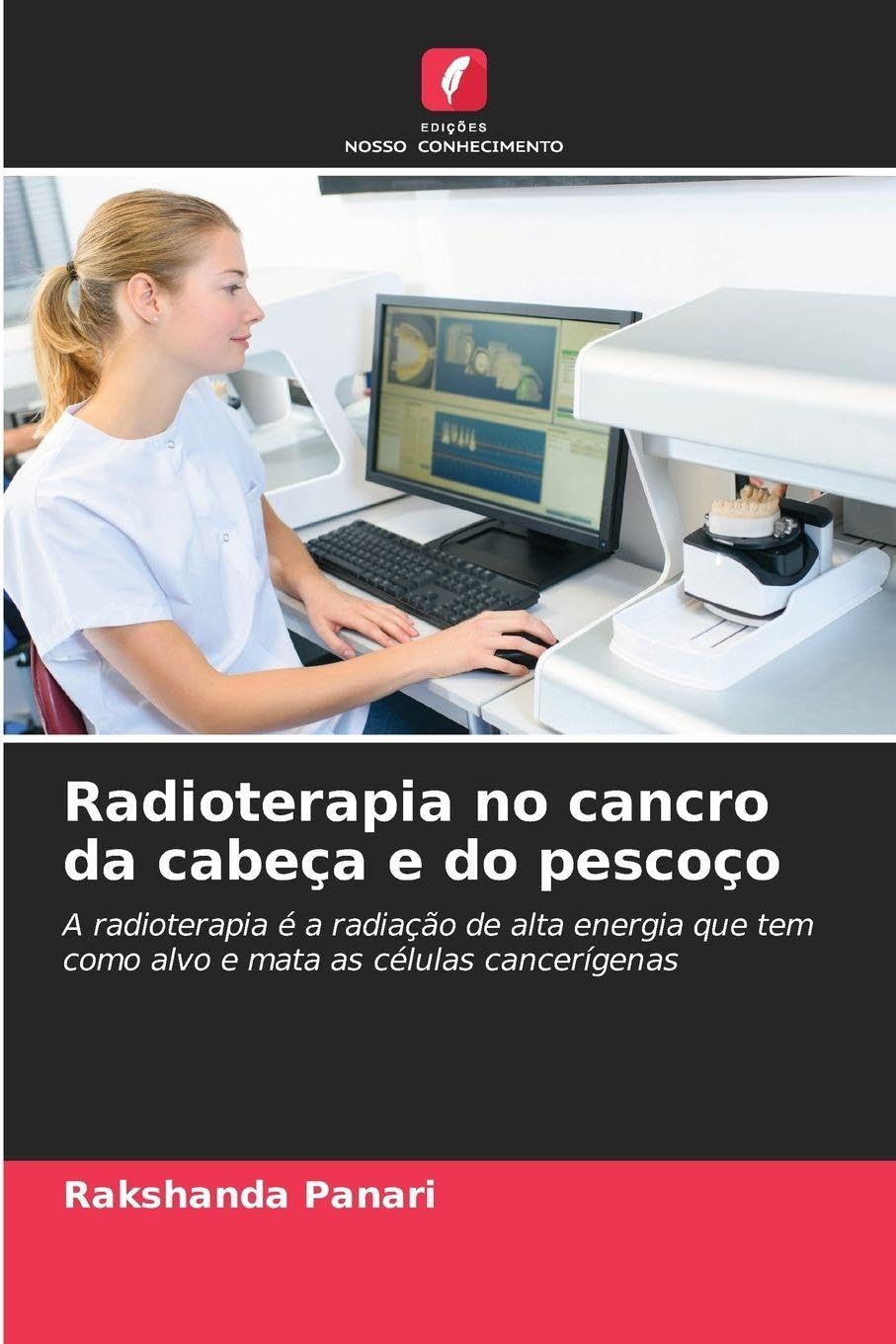 Radioterapia no cancro da cabeça e do pescoço: A radioterapia é a radiação de alta energia que tem como alvo e mata as células cancerígenas