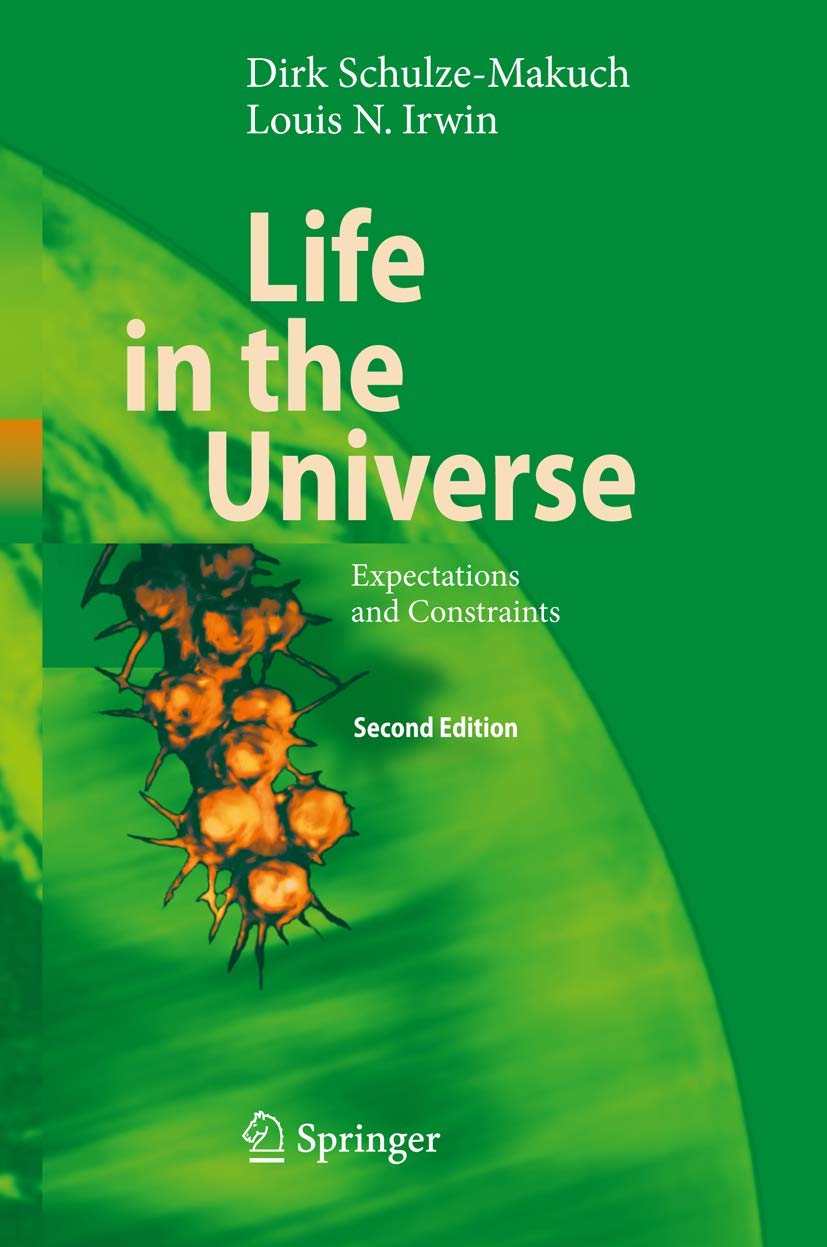 Life in the Universe Expectations and Constraints (Advances in