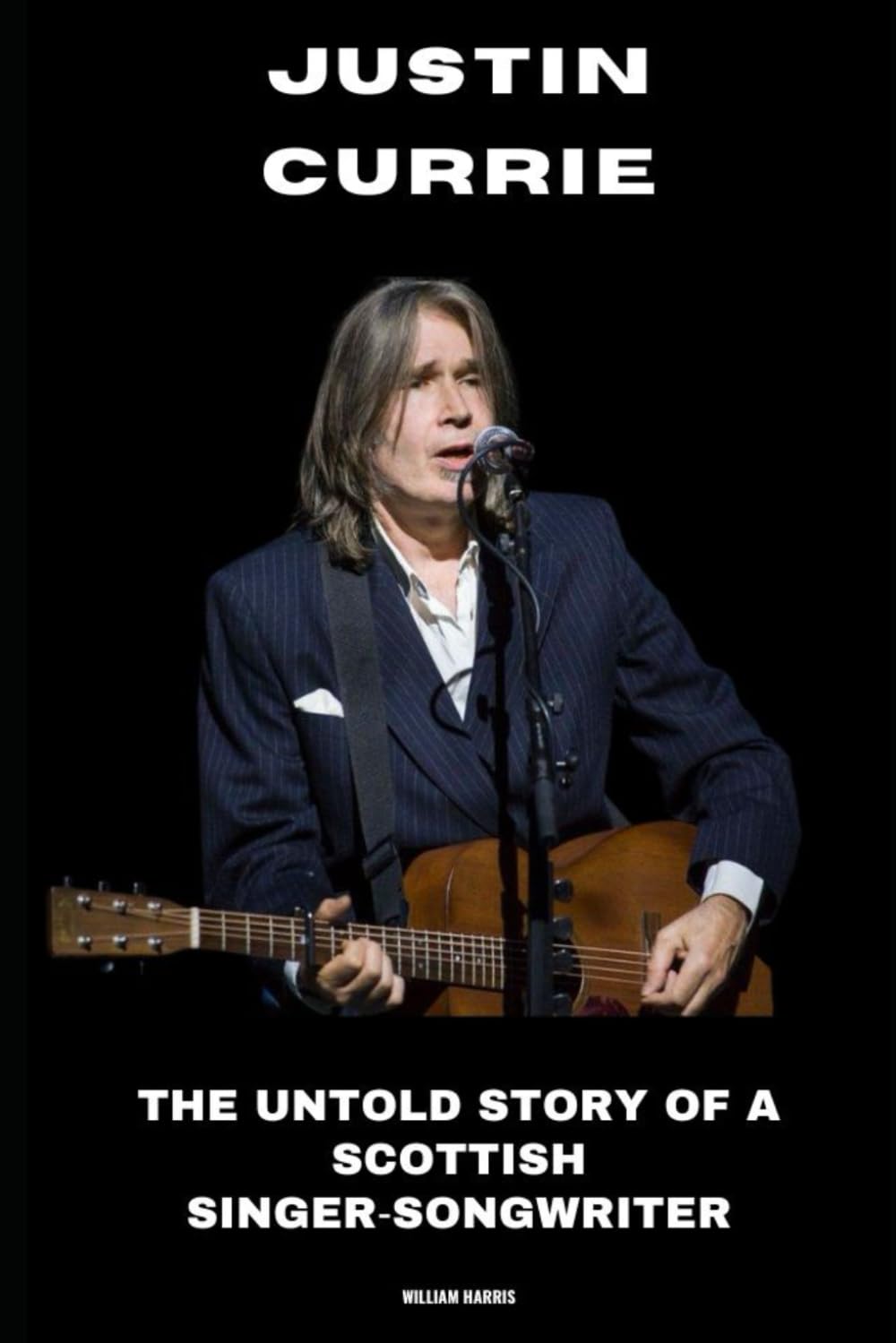Justin Currie: The Untold Story of a Scottish Singer‑Songwriter
