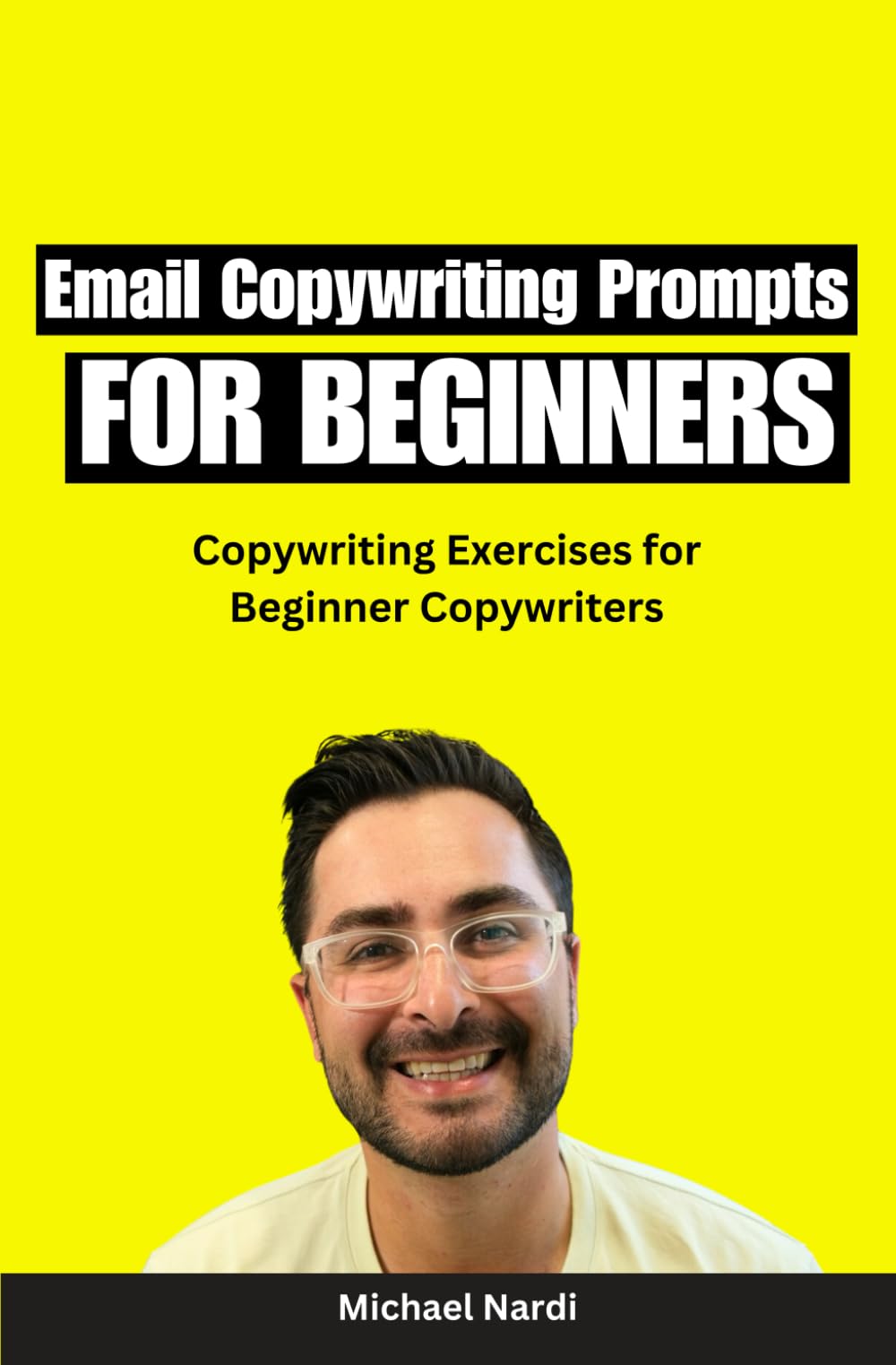 Email Copywriting Prompts for Beginners: Copywriting Exercises for Beginner Copywriters