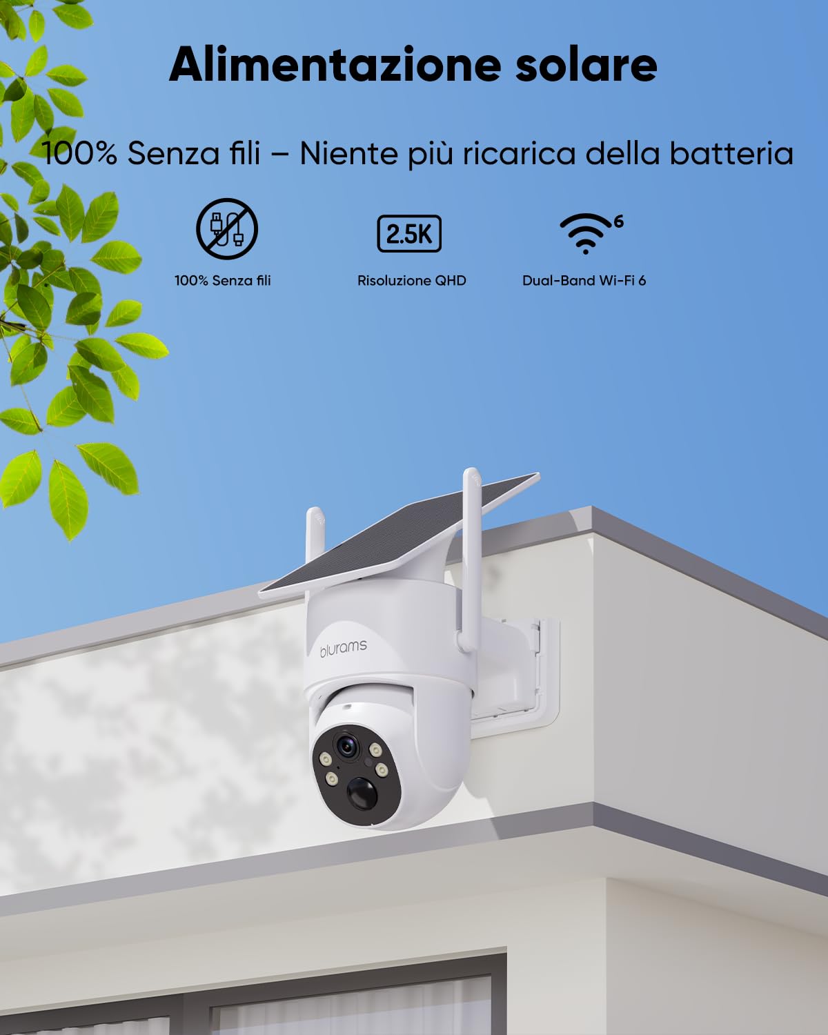 blurams 2K Telecamera Wi-fi Esterno Senza Fili con Pannello Solare | 4MP, Pannello Solare Integrato, 5GHz & 2.4GHz WiFi6, 360° PTZ, Rilevamento Movimento, IP65