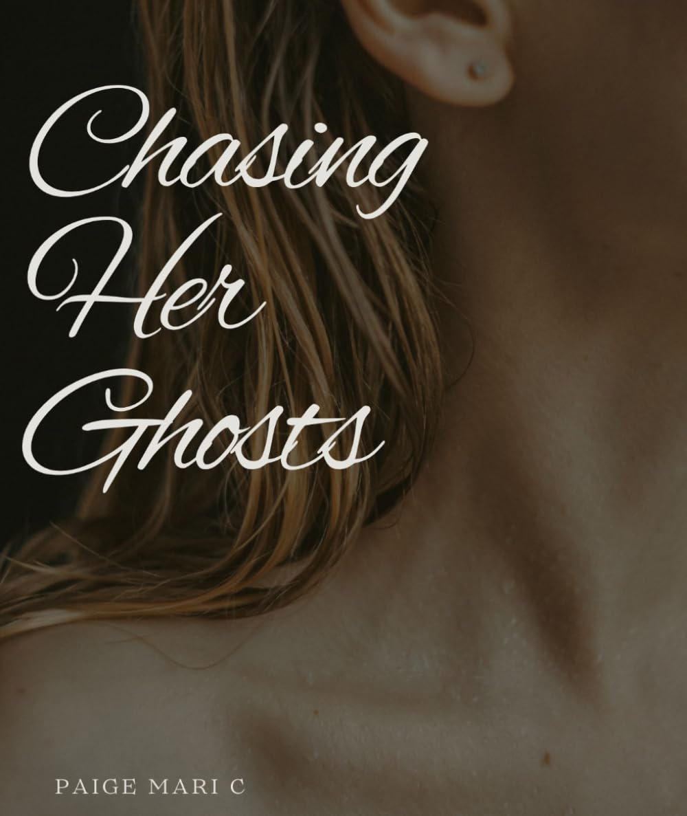 Chasing Her Ghosts