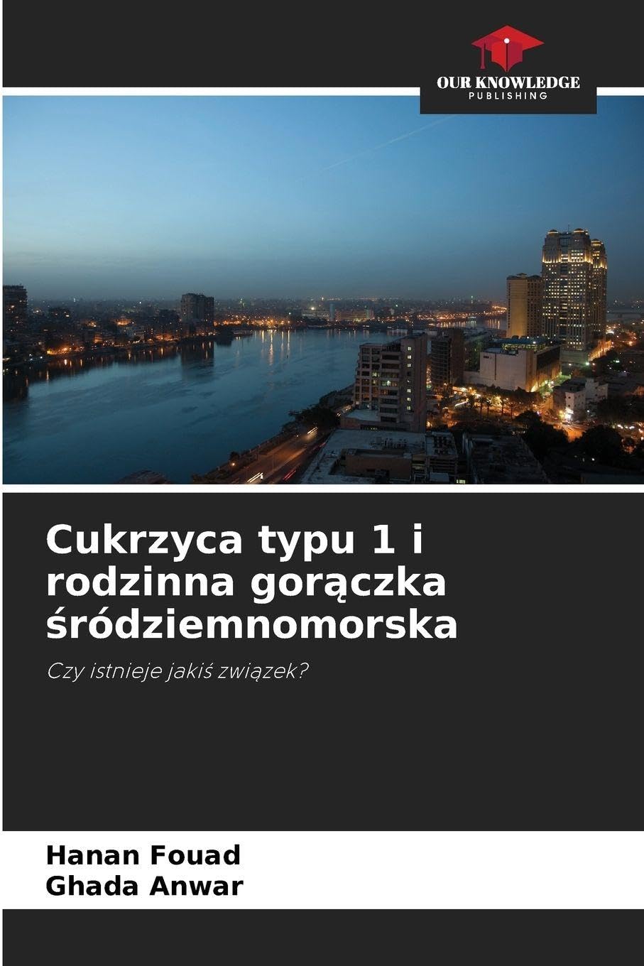 Cukrzyca typu 1 i rodzinna gor¿czka ¿ródziemnomorska: Czy istnieje jaki¿ zwi¿zek?