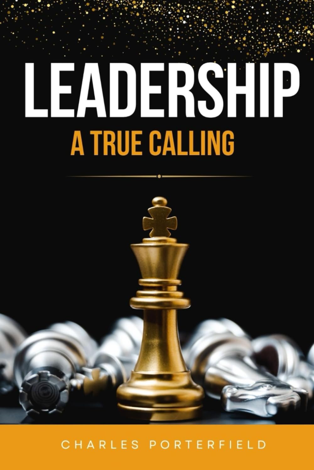 Leadership: A True Calling