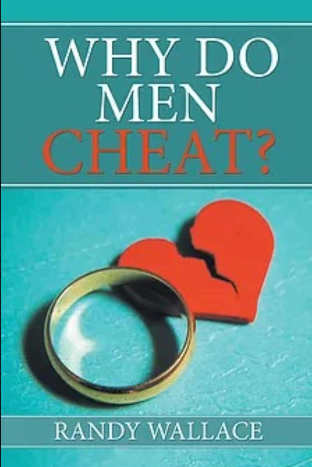 Why Do Men Cheat ?